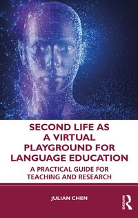 bokomslag Second Life as a Virtual Playground for Language Education