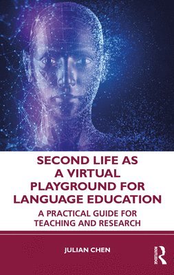 Second Life as a Virtual Playground for Language Education 1