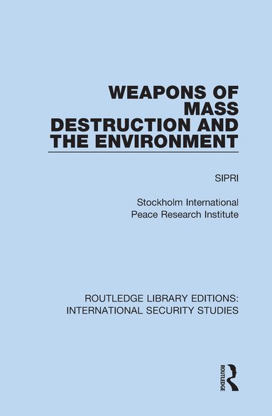 bokomslag Weapons of Mass Destruction and the Environment