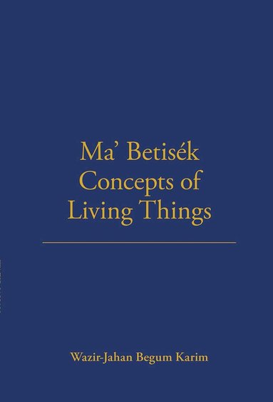 Wazir-Jahan Karim - Ma' Betisek Concepts of Living Things, Häftad