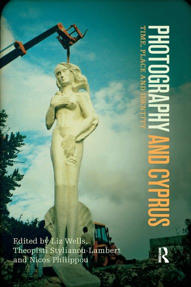 Liz Wells, Theopisti Stylianou-Lambert, Nicos Philippou - Photography and Cyprus, Häftad