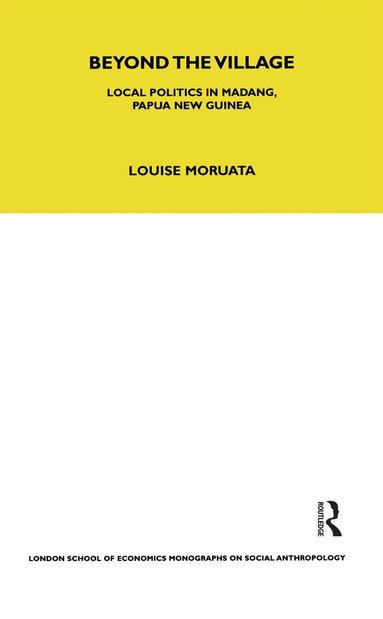 Louise Morauta - Beyond the Village, Häftad