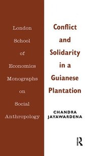 bokomslag Conflict and Solidarity in a Guianese Plantation