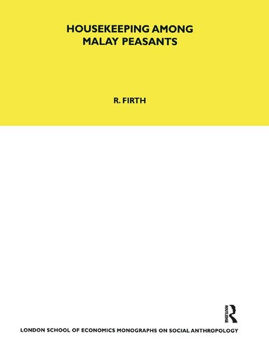 Rosemary Firth - Housekeeping among Malay Peasants, Häftad