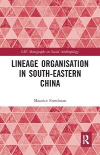 bokomslag Lineage Organisation in South-Eastern China
