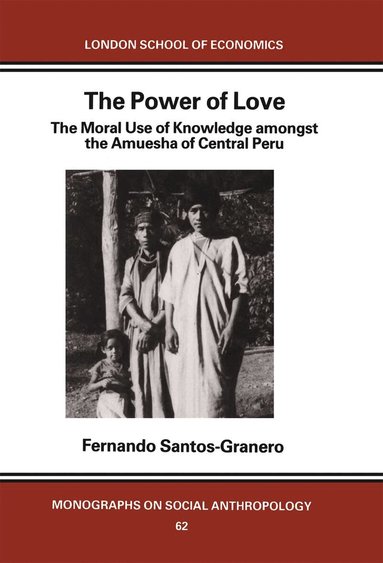 Fernando Santos-Granero - Power of Love, Häftad