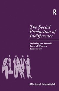 bokomslag The Social Production of Indifference