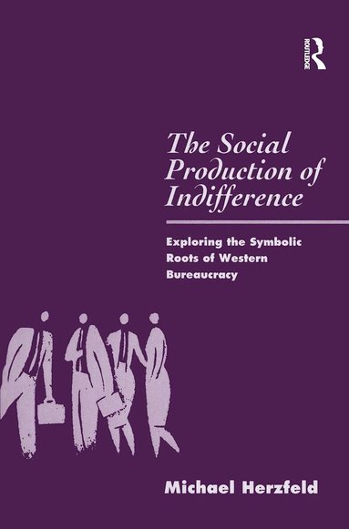 Michael Herzfeld - Social Production of Indifference, Häftad