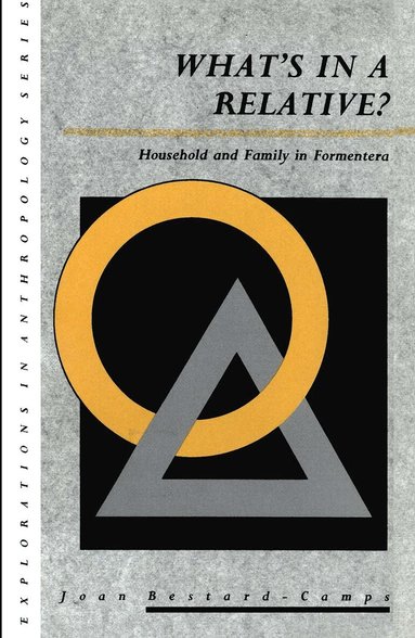 Joan Bestard-Camps - What's in a Relative, Häftad