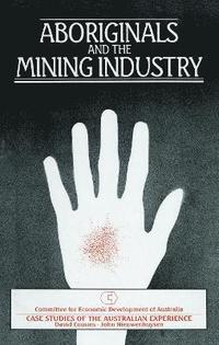 bokomslag Aboriginals and the Mining Industry
