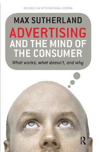 bokomslag Advertising and the Mind of the Consumer