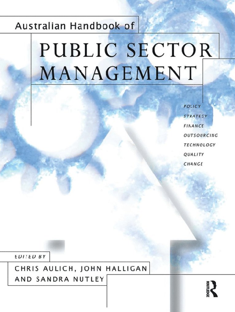 Chris Aulich, John Halligan, Sandra Nutley - Australian Handbook of Public Sector Management, Inbunden