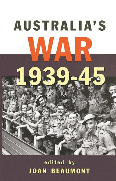 Joan Beaumont - Australia's War 1939-45, Inbunden
