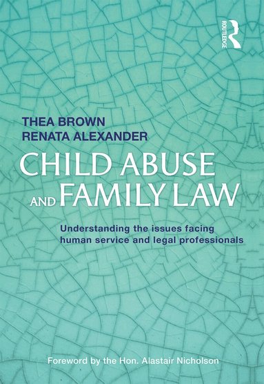 Thea Brown - Child Abuse and Family Law, Inbunden