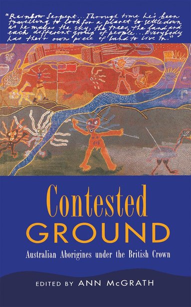 Ann McGrath - Contested Ground, Inbunden