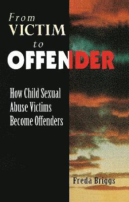 From Victim to Offender 1