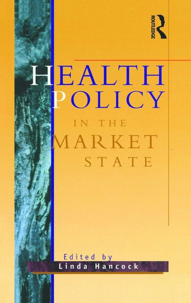 bokomslag Health Policy in the Market State