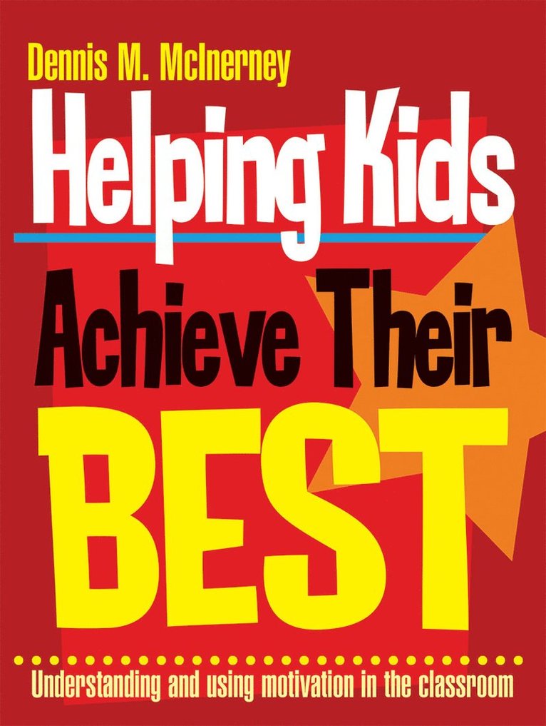 Dennis M McInerney, Dennis M. McInerney - Helping Kids Achieve Their Best, Inbunden