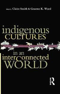 bokomslag Indigenous Cultures in an Interconnected World