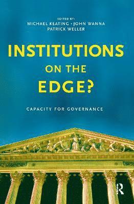 Michael Keating - Institutions on the edge?, Inbunden
