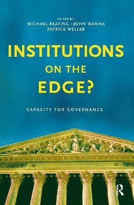 Institutions on the edge? 1