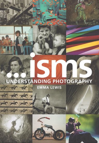 bokomslag Isms: Understanding Photography