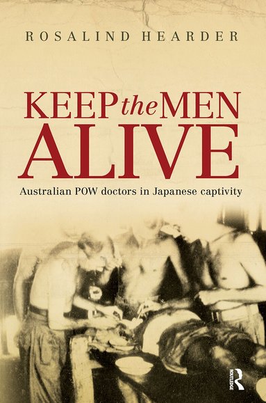 Rosalind Hearder - Keep the Men Alive, Inbunden
