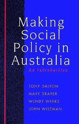 Making Social Policy in Australia 1