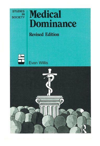 Evan Willis - Medical Dominance, Inbunden