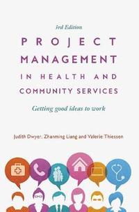 bokomslag Project Management in Health and Community Services