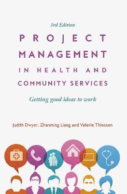 Project Management in Health and Community Services 1