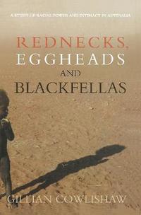 bokomslag Rednecks, Eggheads and Blackfellas