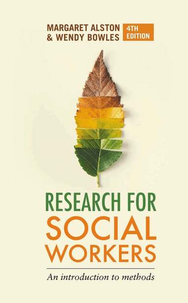 Margaret Alston - Research for Social Workers, Inbunden