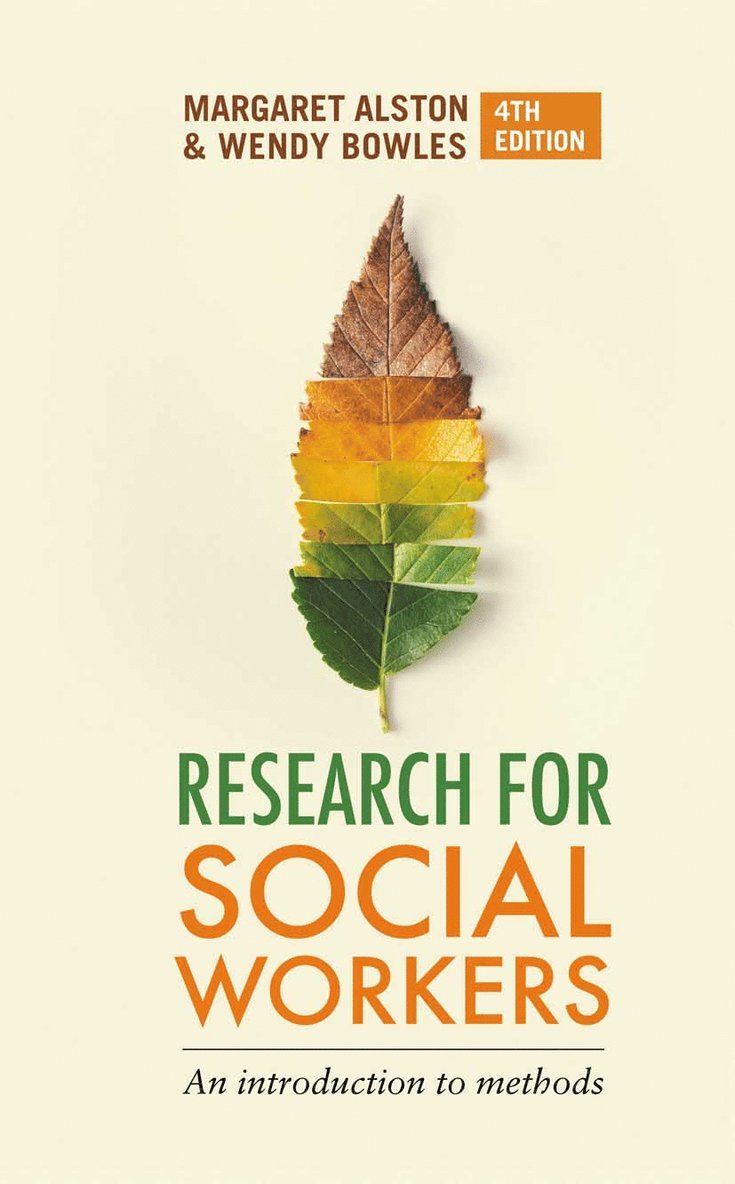 Margaret Alston, Wendy Bowles - Research for Social Workers, Inbunden
