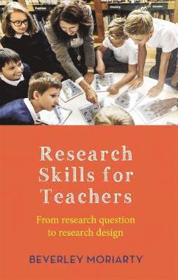 Beverley Moriarty - Research Skills for Teachers, Inbunden