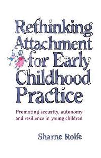 bokomslag Rethinking Attachment for Early Childhood Practice