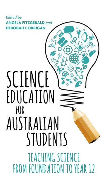 Angela Fitzgerald, Deborah Corrigan - Science Education for Australian Students, Inbunden