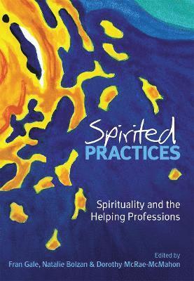 Natalie Bolzan - Spirited Practices, Inbunden