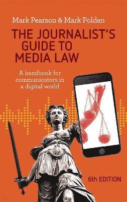 The Journalist's Guide to Media Law 1
