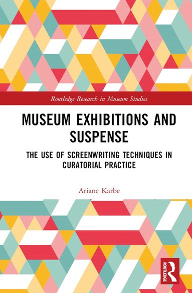 bokomslag Museum Exhibitions and Suspense