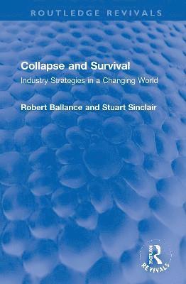 Collapse and Survival 1