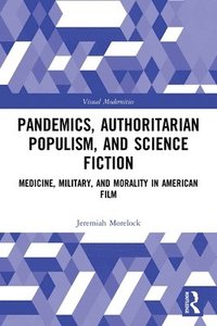 bokomslag Pandemics, Authoritarian Populism, and Science Fiction