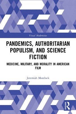 Pandemics, Authoritarian Populism, and Science Fiction 1