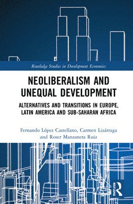 Neoliberalism and Unequal Development 1
