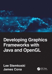bokomslag Developing Graphics Frameworks with Java and OpenGL