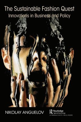 Nikolay Anguelov - Sustainable Fashion Quest, Inbunden