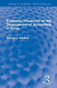 bokomslag Economic Influences on the Development of Accounting in Firms