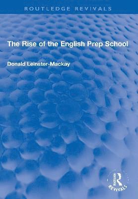 The Rise of the English Prep School 1