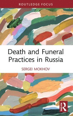 Death and Funeral Practices in Russia 1