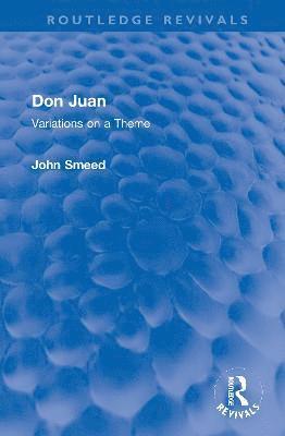 John Smeed - Don Juan, Inbunden